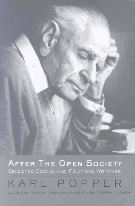 Book Cover for After the Open Society, edited by Jeremy Shearmur and Piers Norris Turner